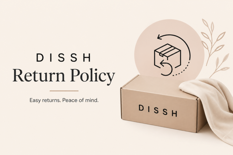 DISSH Return Policy