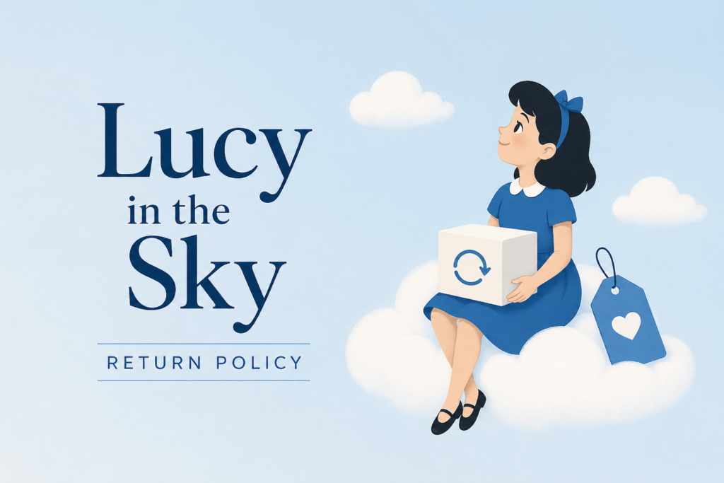 Lucy in the Sky Return Policy