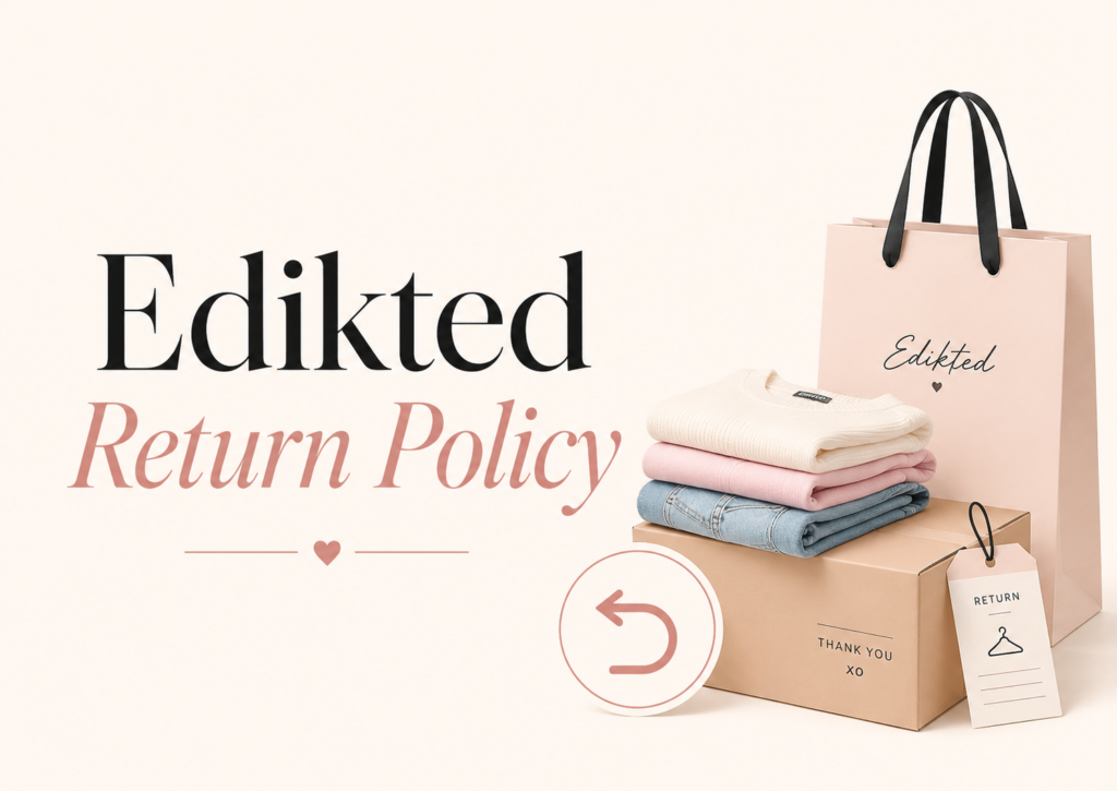 Edikted Return Policy